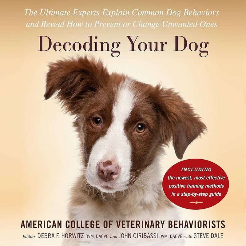 Decoding Your Dog by American College of Veterinary Behaviorists